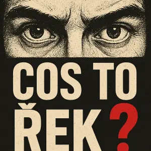 Obrázek očí a červenobíle napsáno cos to řek ?