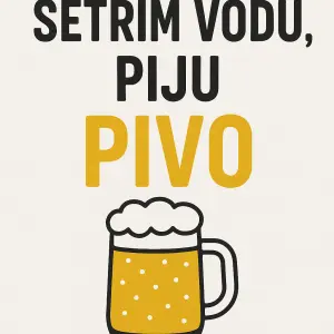 nápis Šetřím vodu, piju pivo a obrázek půllitru a slovo pivo napsat žlutou