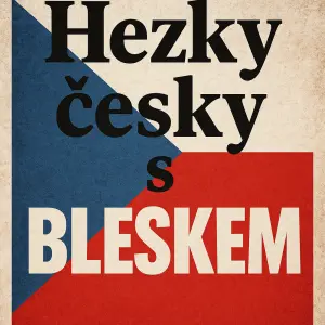 Hezky česky s BLESKEM