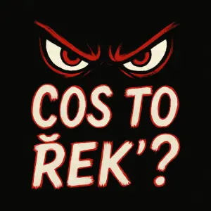 Obrázek zlých očí, černý podklad a červenobíle napsáno cos to řek ?