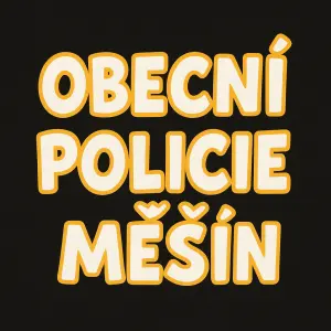 Nápis "Obecní policie Měšín" na černém podkladu, v nějakém vtipném pěkném fontu, například styl tlapková patrola atd