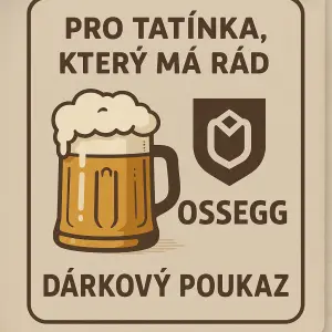 Pro tatínka, který má rád Ossegg