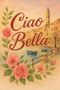 Italské pozadí idealně Bari s nápisem ciao Bella trošku víc romantičtější.darek pro kamarádku,poté dostane letenky