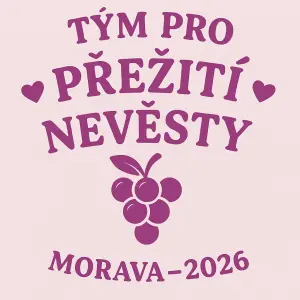 Udělej jednoduše a hezky text:?Tým pro přežití nevěsty?Morava-2026-