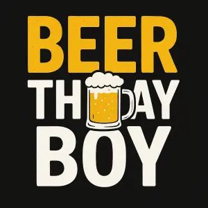 text přesně Beerthday Boy,žluté budou pouze písmena „beer“, zbytek bude bílý,pivní půllitr bude mezi B a y ve slově Bo