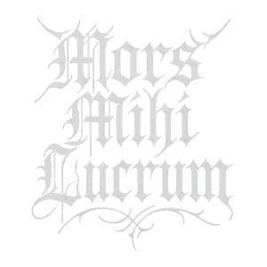 Text: Mors Mihi Lucrum , text bude zdobeným švabachem například jako loga metalových kapel