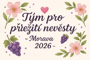 Chci aby tam byl hezky napsaný text:?Tým pro přežití nevěsty?-Morava 2026-