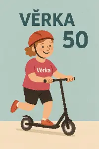 tičko na kolobězku jméno Věrka a číslovka 50
