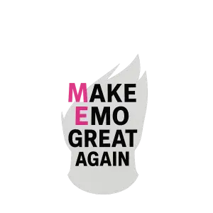 Bila silueta pouze emo patky bez obliceje. Misto obliceje bily napis Make Emo Great Again. Prvni pismena slov ruzova.