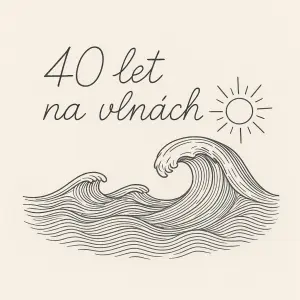 40 let na vlnach napsane tenkou linkou jako perem a pod tim morska vlna v tenkych vlnkach a vedle treba slunce
