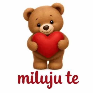 medvěd který drží srdce a
pod ním je napsané miluju te