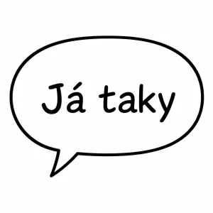 Líbila by se mi komiksová bublina nebo prostě aby v bublině bylo napsáno “Já taky”