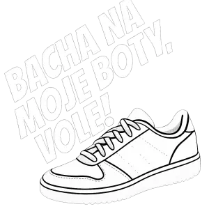 Bílý nápis v úhlu 45 stupňů, font bangers: Bacha na moje boty, vole!Pod nápisem bílá botaska. Bez pozadí.