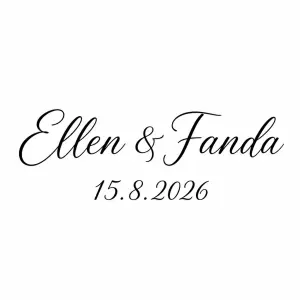 napis hezkym fontem cernou bavou nasledujici
"Ellen & Fanda" a pod to "15.8.2026"