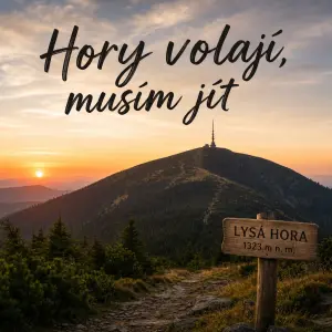 Nápis: Hory volají, musím jít
obrázek Lysé hory