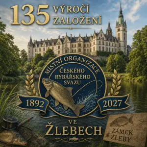 135 Výročí založení místní organizace českého rybářského svazu ve Žlebech 1892 až 2027 zámek Žleby v pozadí