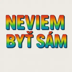 Duhový nápis: Neviem byť sám