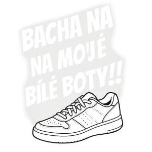 Bílá písmena, nápis v úhlu 45 stupňů, font Bangers: BACHA NA MOJE BÍLÉ BOTY!! pod nápisem bílé botasky. Bez pozadí.