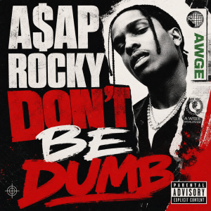 ASAP ROCKY DONT BE DUMB red white and black maybe green
