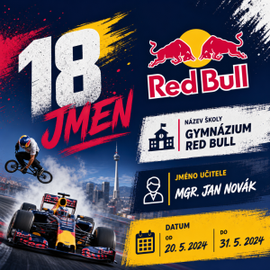 Na styl redbullu 18 jmen název školy jméno učitele a datum do kdy do kdy