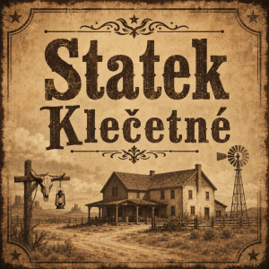 Statek v pozádí a text - Statek Klečetné. At je to v old west stylu