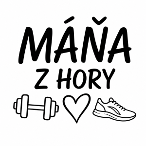 MÁŇA Z HORY nápis
činka pod to, vedle boty na běhání obrys
srdce