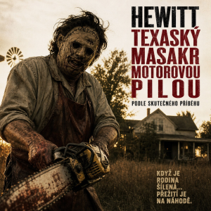 hewitt texaskký masakr motorovou pilou
