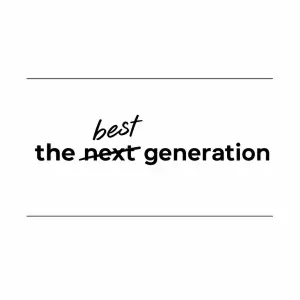 napis"the next(to slovo next škrtle a nad nim napsane best)generation a zvrchu a zespodu tenke cary
