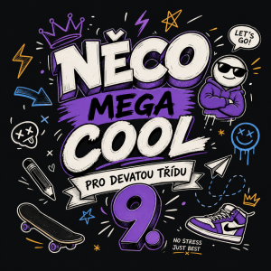 Nieco mega cool pro devatou zřidu aby to bylo kreslene