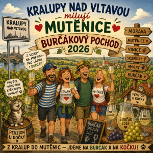 Humorně Kralupy nad Vltavou milují Mutěnice, Burčákový pochod 2026 , Morava, skleničky, hrozny, vinice, Penzion U Kočky