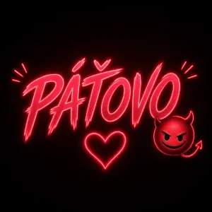Musí tam brjt nápis "PÁŤOVO" a dej k tomu nějaké srdíčko nebi něco hezkého nebo třeba emoji dáblíka
