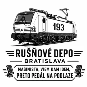 Lokomotiva vectron 193 a pod tím nápis "Rušňové depo Bratislava" a
"Mašinista, viem kam idem, preto pedál na podlaze"