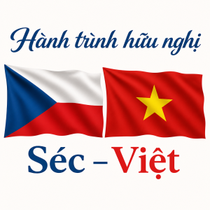 Nápis Hành trình hữu nghị
Vlajka české republiky a vedle vlajka vietnamu
Nápis Séc – Việt