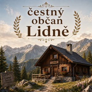 Chata v horách s textem čestný občan Lidně