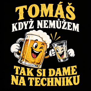 TO VYPADA DOBRE,TO BY BYLO NA ZADNI STRANE TRIČKA.POD OBRAZKEM NAPIS,"TAK SI DAME NA TECHNIKU".Nahoře je to ok.