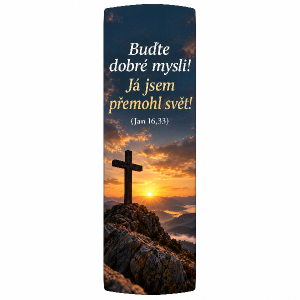 Vytvoř obrázek na potisk zapalovače s motivem „Buďte dobré mysli! Já jsem přemohl svět!" (Jan 16,33)