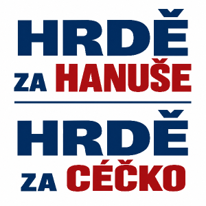 Nápis HRDĚ ZA HANUŠE
HRDĚ za CÉČKO