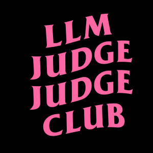 text "LLM judge judge club" in the style of "ANTI SOCIAL SOCIAL CLUB"