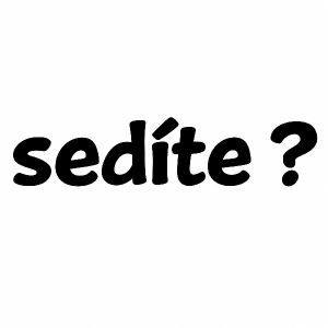 nápis : "sedíte ?" sranda pro kamaráda