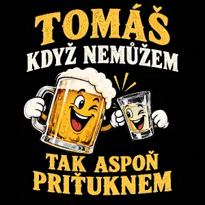 Měl by tam být napis,nahoře jméno,pod nim napis Kdyz nemuzem,pod ním obrazek půllitru piva+panák jak si priťukavaji a po