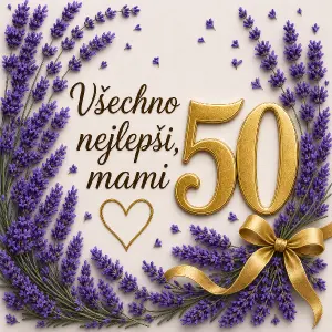 Doplni tam este velku 50 v zlatej barve aj ten text v zlate a text tmavši zlato do hneda levandule viac fialove a z pravej strany prepojena mašla na tie lebanduly a pridaj levanduly aj do leva dole do rohu