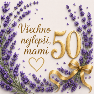 Doplni tam este velku 50 v zlatej barve aj ten text v zlate a text tmavši zlato do hneda levandule viac fialove a z pravej strany prepojena mašla na tie lebanduly a pridaj levanduly aj do leva dole do rohu