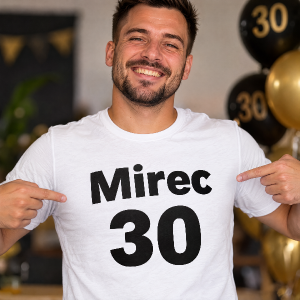 Napis Mirec a cislo 30. Je to l naroukam