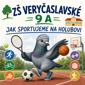 nazev skoly zs verycaslavske a púod ni 9 A jak sportujemen na holubovi