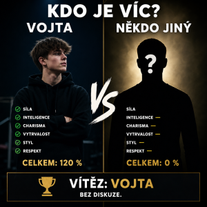 Já jsem VOJTA kdo je víc