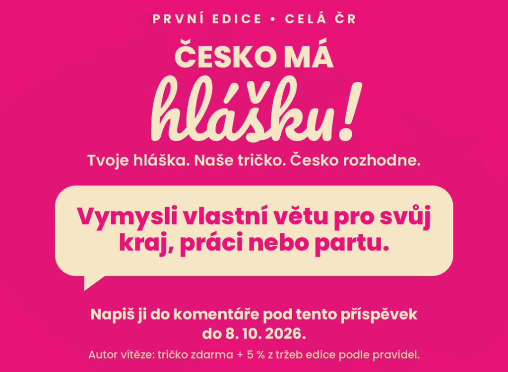 Soutěž: Česko má hlášku - podmínky soutěže 1 česko má hlášku